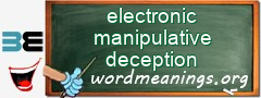 WordMeaning blackboard for electronic manipulative deception